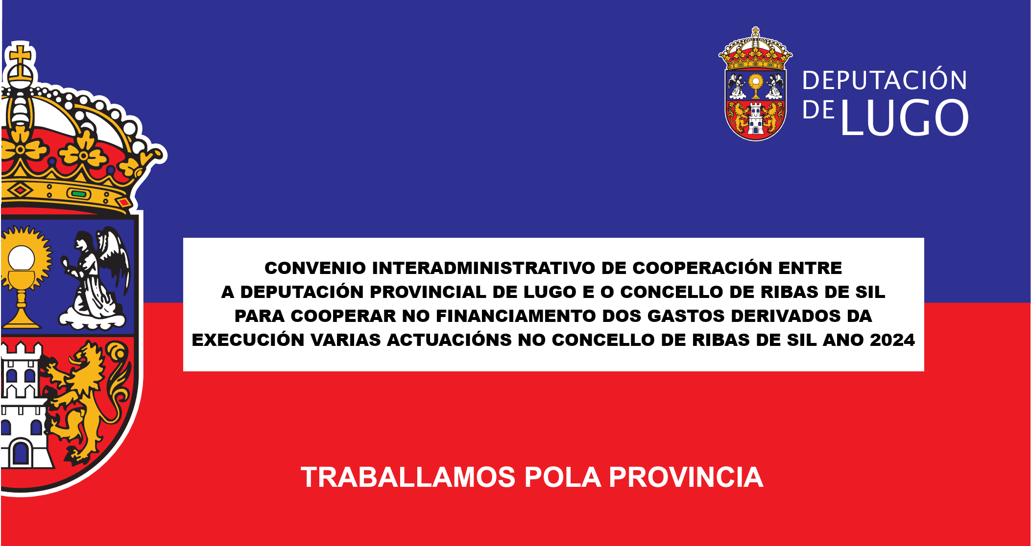 CARTEL CONVENIO INTERADMINISTRATIVO FIRMADO CON LA DIPUTACI�N DE LUGO 2024