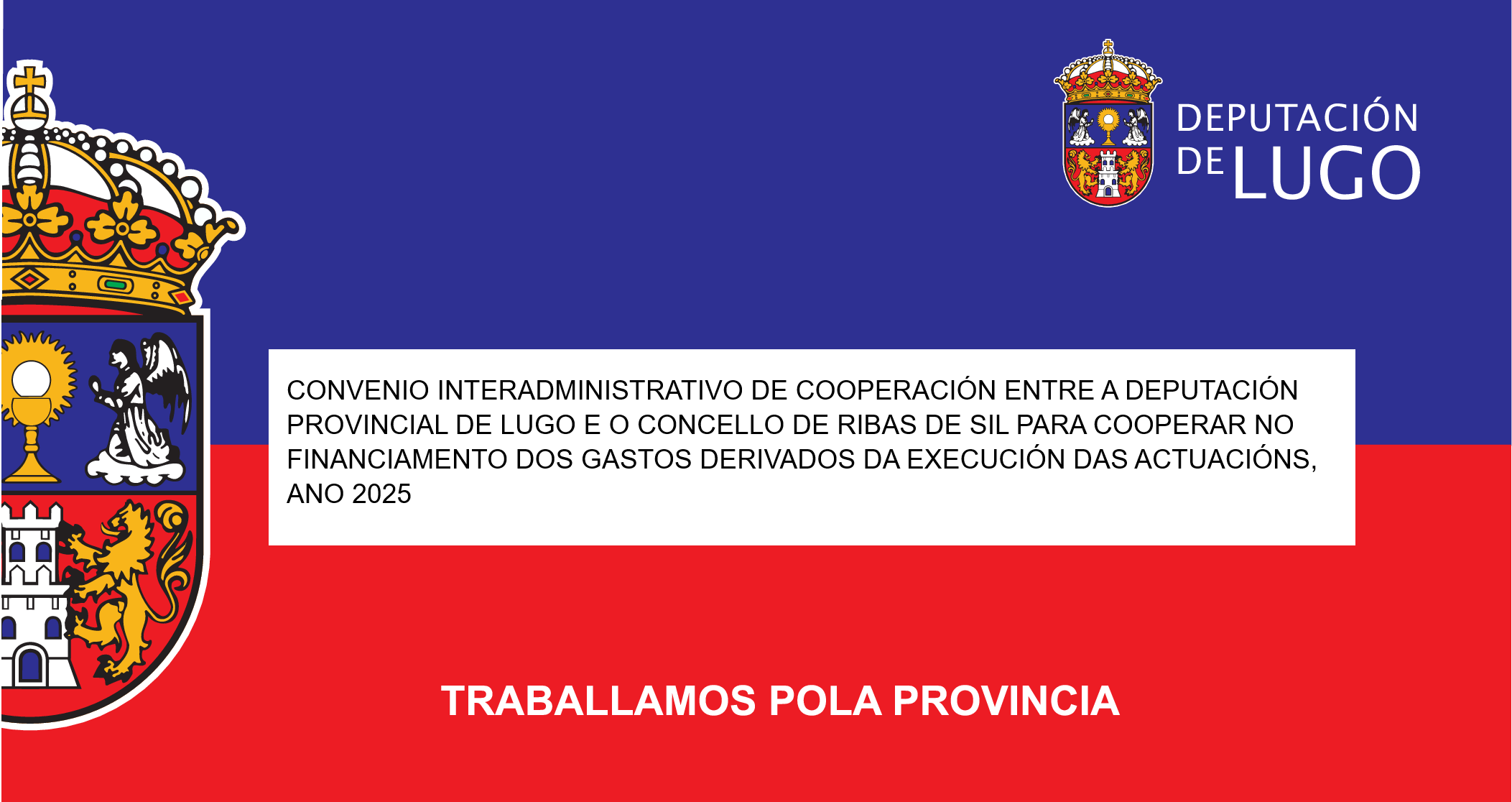 CARTEL CONVENIO INTERADMINISTRATIVO ASINADO COA DEPUTACI�N DE LUGO 2025